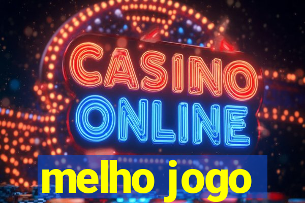 melho jogo