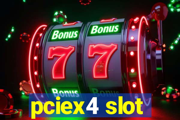 pciex4 slot