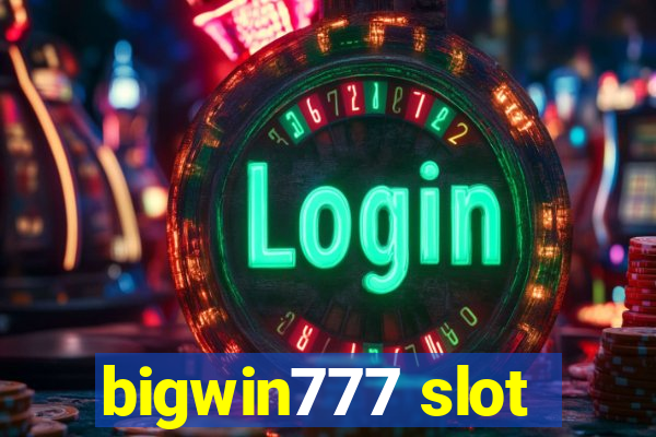 bigwin777 slot