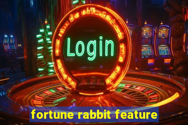 fortune rabbit feature