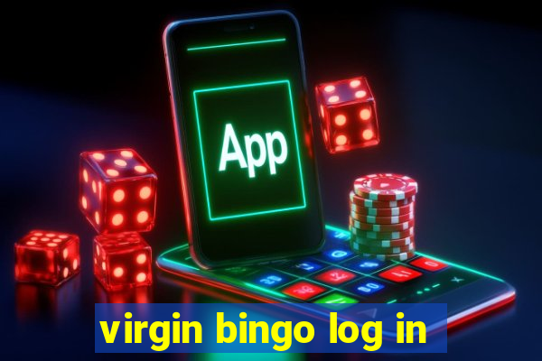 virgin bingo log in