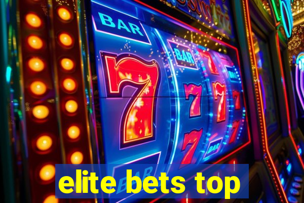 elite bets top