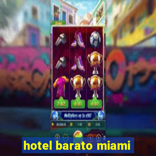 hotel barato miami