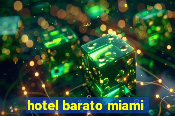 hotel barato miami