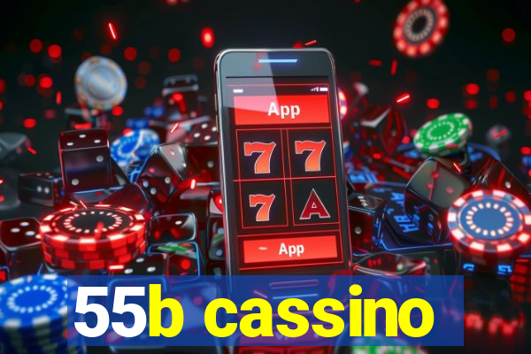 55b cassino