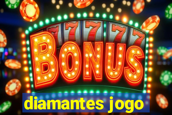 diamantes jogo