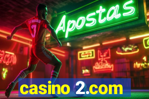 casino 2.com