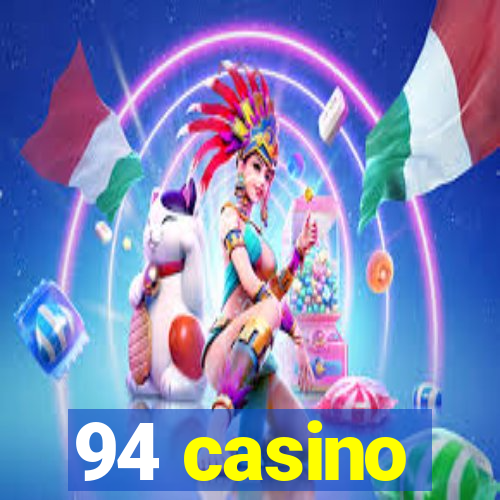 94 casino