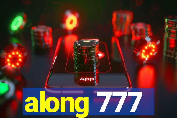 along 777