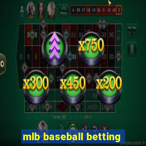 mlb baseball betting