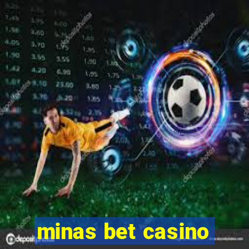 minas bet casino