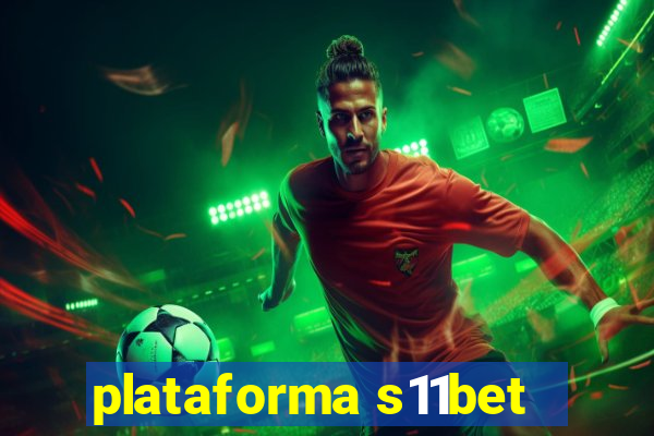 plataforma s11bet