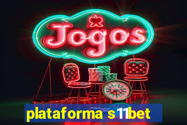 plataforma s11bet