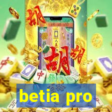 betia pro