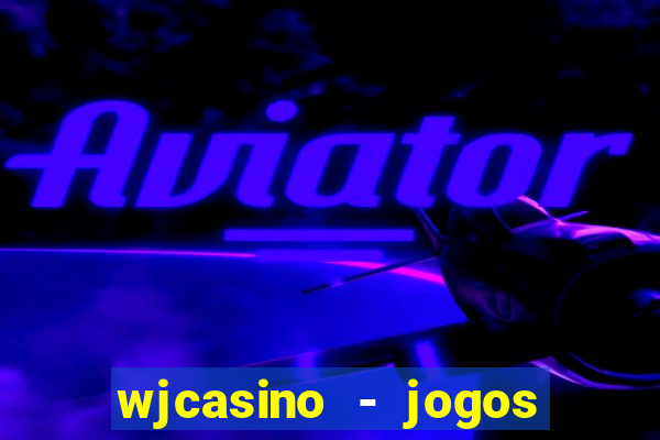 wjcasino - jogos slots premium