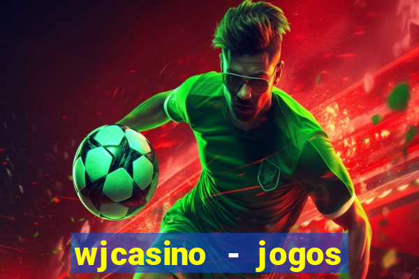 wjcasino - jogos slots premium