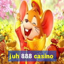 juh 888 casino