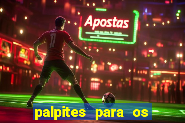 palpites para os jogos de sabado e domingo