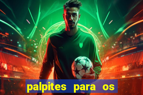 palpites para os jogos de sabado e domingo