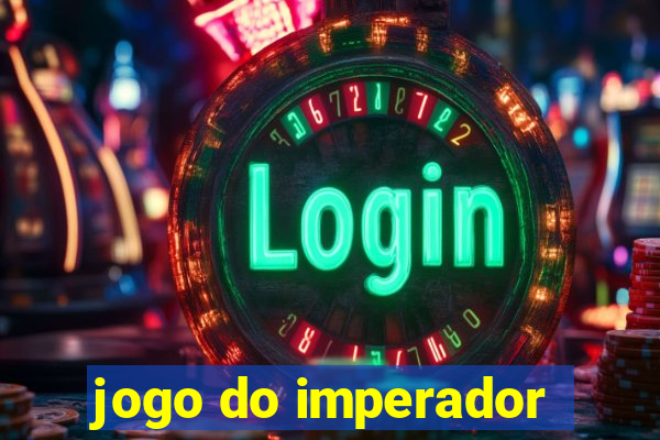 jogo do imperador