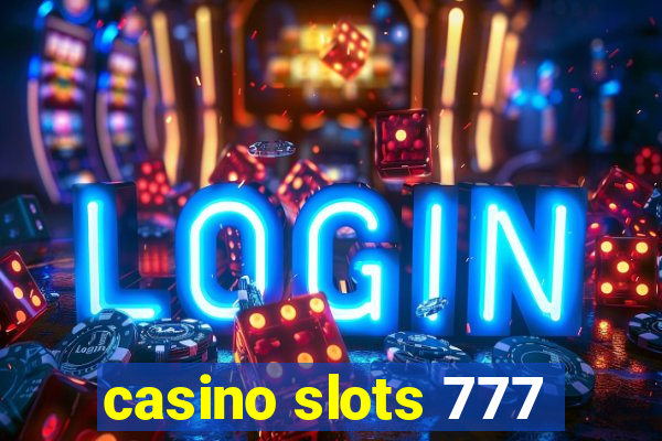 casino slots 777