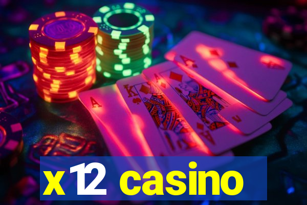 x12 casino