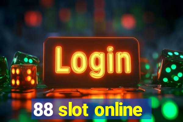 88 slot online