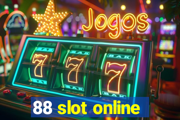 88 slot online