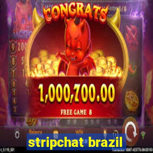 stripchat brazil