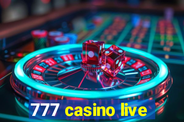 777 casino live