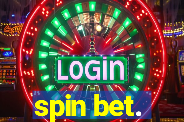 spin bet.