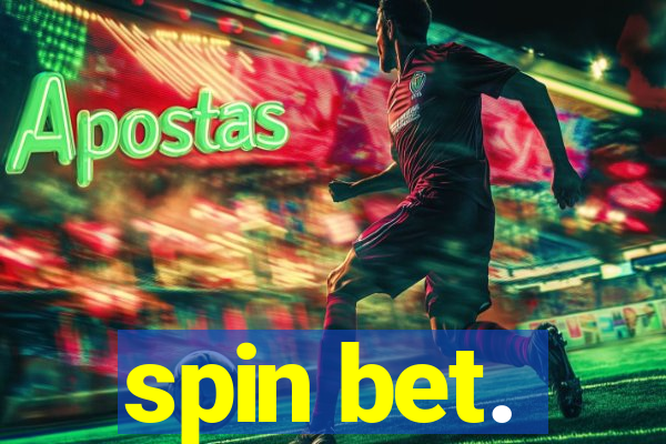 spin bet.