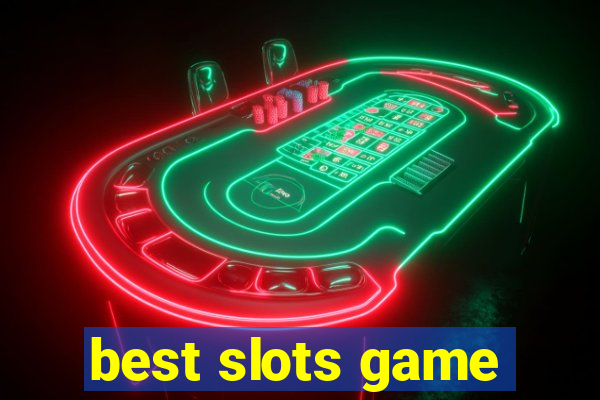 best slots game