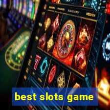 best slots game