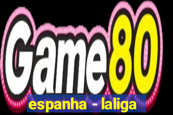 espanha - laliga