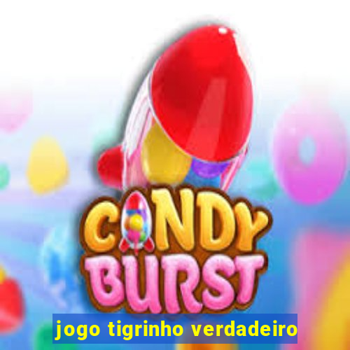 jogo tigrinho verdadeiro