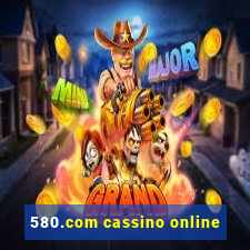 580.com cassino online