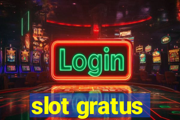 slot gratus