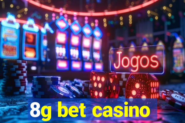 8g bet casino