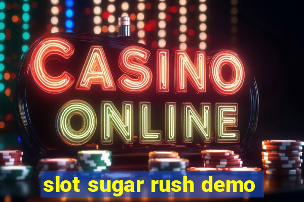 slot sugar rush demo