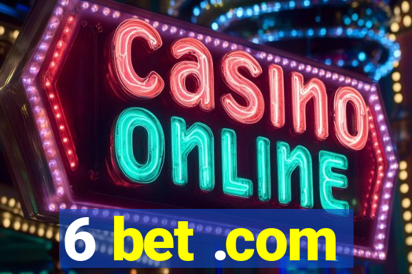 6 bet .com