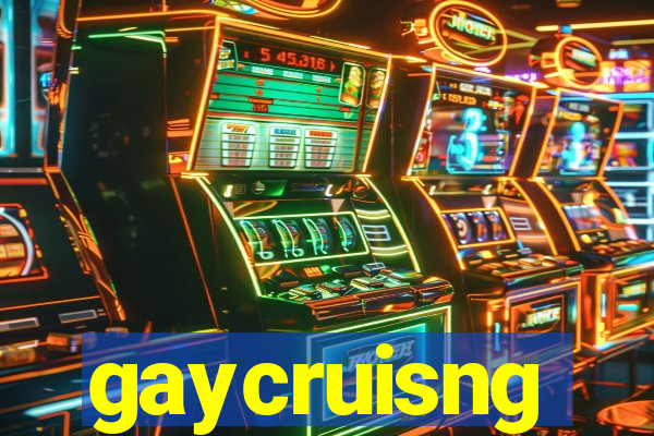 gaycruisng