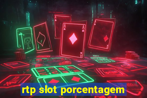 rtp slot porcentagem