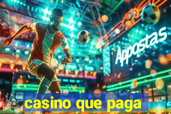 casino que paga