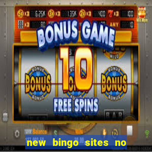 new bingo sites no deposit required