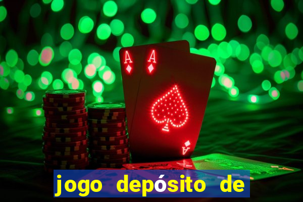 jogo depósito de 1 real