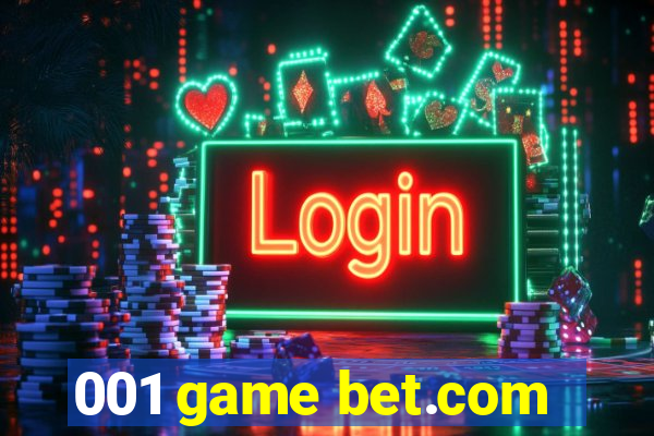 001 game bet.com