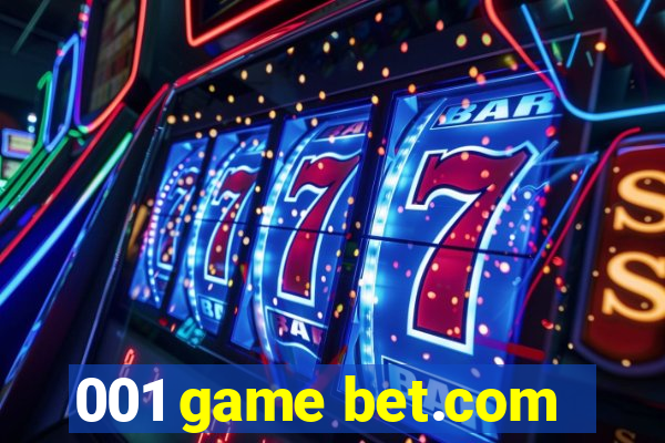 001 game bet.com