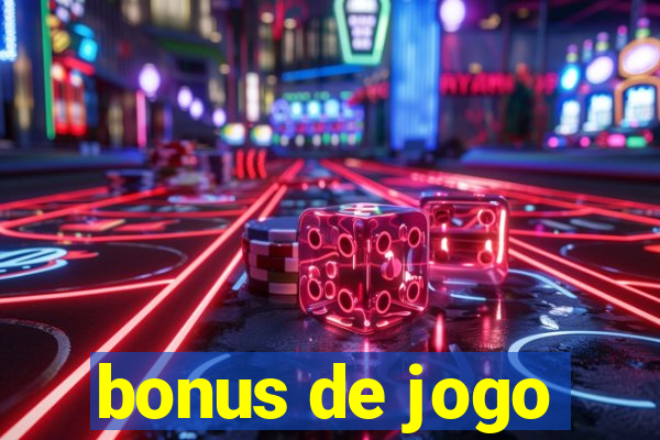 bonus de jogo