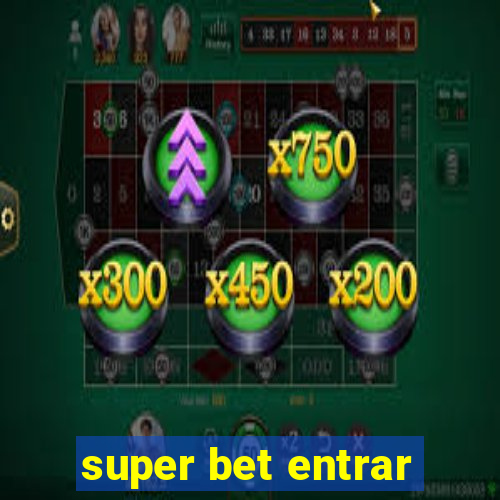 super bet entrar